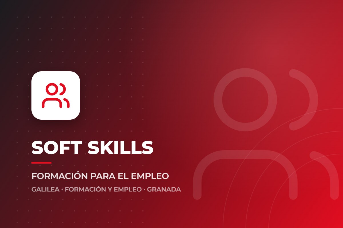 Curso SOFT SKILLS en Galilea Formación